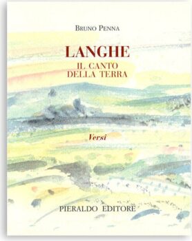 Langhe – Il Canto della Terra